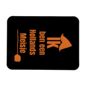 Ik ben een Hollands Meisje - ik ben een Nederlands Magneet (Horizontaal)