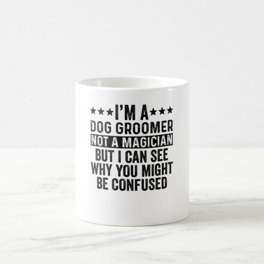 Ik ben een hond-groomer, geen magiër. koffiemok (Center)