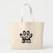 Ik ben een hond grote tote bag (Voorkant)