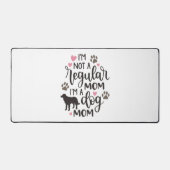 Ik ben een hondenmoeder bureaumat (Voorkant)