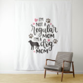 Ik ben een hondenmoeder wandkleed (In situ)