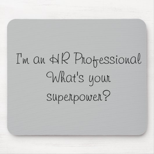 Ik ben een HR Professional Superpower Kantoor Muismat (Voorkant)