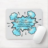 Ik ben een HR-professional Wat is je superkracht Muismat (Met muis)