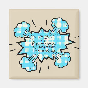 Ik ben een HR Professional wat je Superpower is Magneet