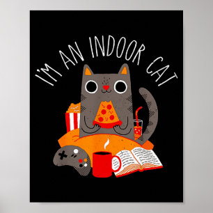 Ik ben een huiskat Grappig lezen koffie gamen kat Poster