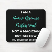 Ik ben een human resource professional en geen tov muismat (Met muis)