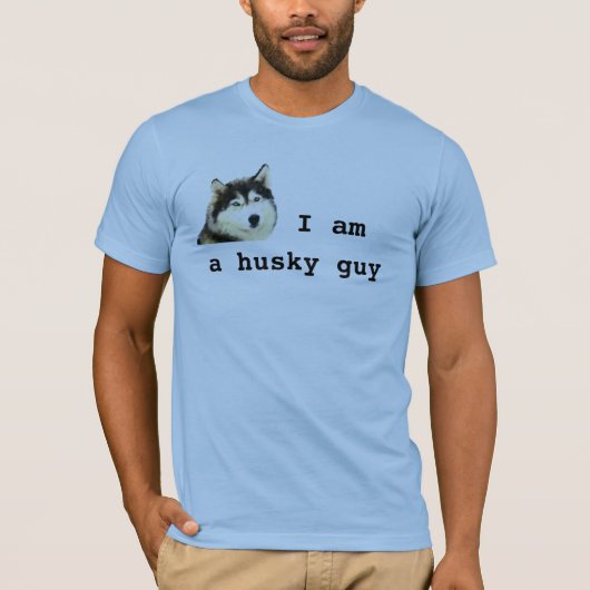 Ik ben een Husky Guy Dog T-shirt (Voorkant)