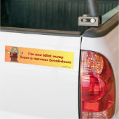 Ik ben een idioot weg bumpersticker (Op Truck)