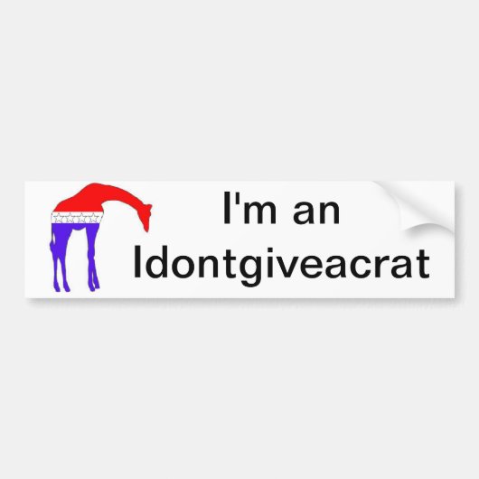 Ik ben een Idontgiveacrat Bumpersticker (Voorkant)