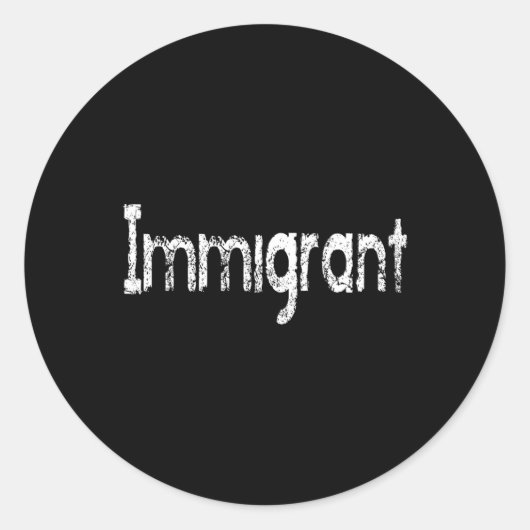 Ik ben een immigrant ronde sticker (Voorkant)