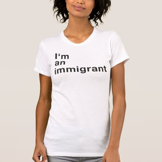 Ik ben een immigrant - vrouw t-shirt (Voorkant)