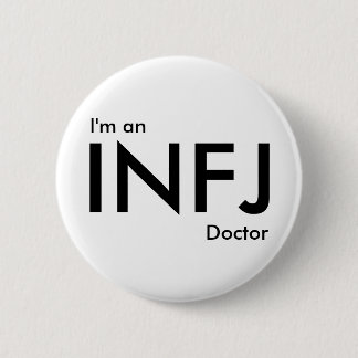 Ik ben een INFJ Doctor - Persoonlijk type Ronde Button 5,7 Cm
