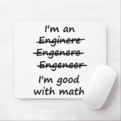 Ik ben een ingenieur die ik goed in Wiskunde ben Muismat (Met muis)