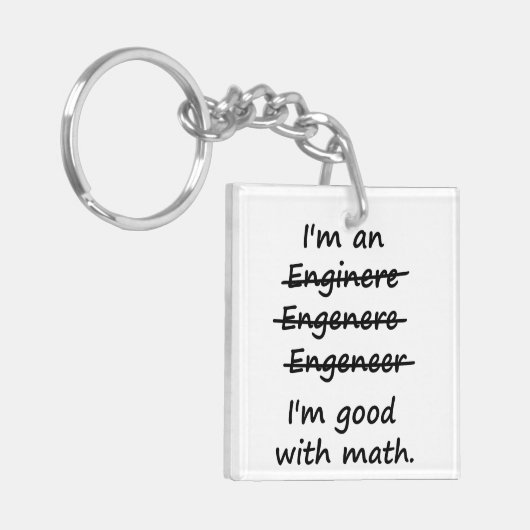 Ik ben een ingenieur die ik goed in Wiskunde ben Sleutelhanger (Voorkant Links)