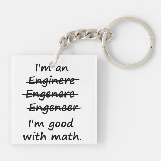 Ik ben een ingenieur die ik goed in Wiskunde ben Sleutelhanger (Achterkant)