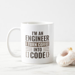 Ik ben een ingenieur die koffie in code omzet koffiemok