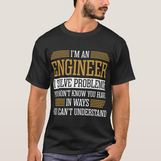 Ik ben een ingenieur die problemen oplost. t-shirt (Voorkant)