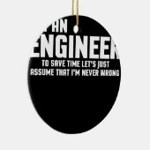 Ik ben een ingenieur Funny Quote Keramisch Ornament (Rechts)