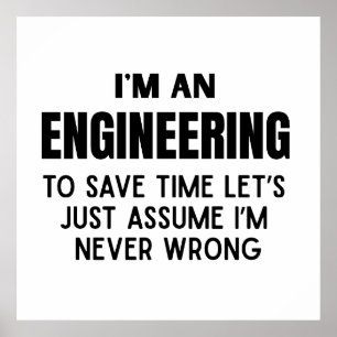 Ik ben een ingenieur- Grappige engineering grap Poster