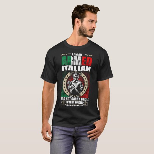 Ik ben een Italiaanse bewapende T-shirt (Voorkant volledig)
