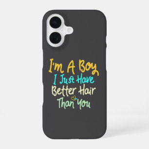 Ik ben een jongen, ik heb gewoon beter haar dan ji iPhone 16 hoesje