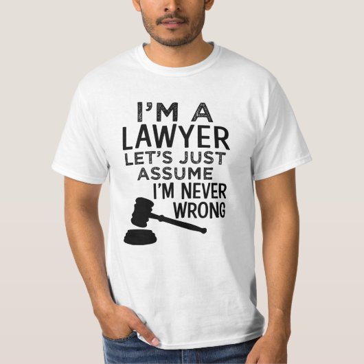 Ik ben een jurist grappig gezegde t-shirt advocaat (Voorkant)