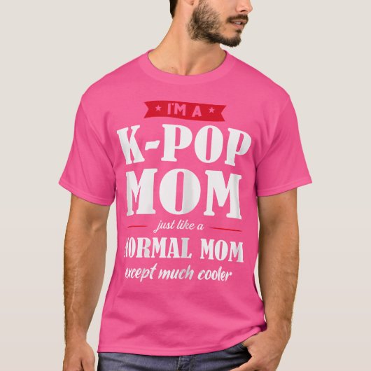 IK BEN EEN K-Pop MOEDER K-Pop MOEDER T-shirt (Voorkant)