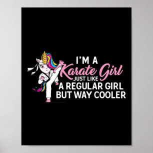 Ik ben een Karate Eenhoorn Meisje zoals normaal Poster