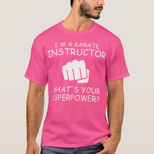Ik ben een karate instructeur t Shirt (Voorkant)