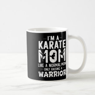 Ik ben een karate moeder als een normale moeder di koffiemok