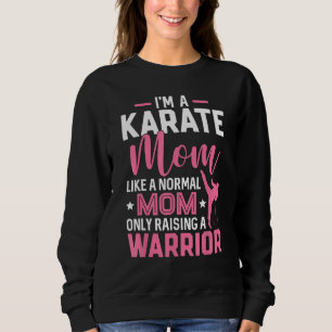 Ik ben een karate moeder als een normale moeder di trui