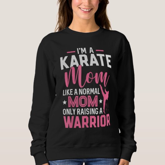 Ik ben een karate moeder als een normale moeder di trui (Voorkant)