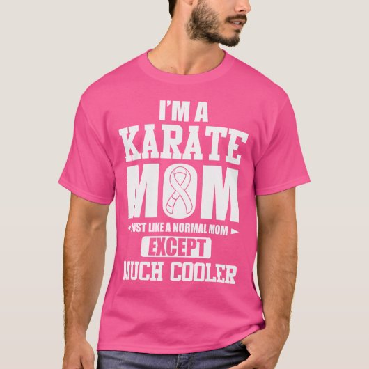 Ik ben een Karate Mom T Shirt (Voorkant)