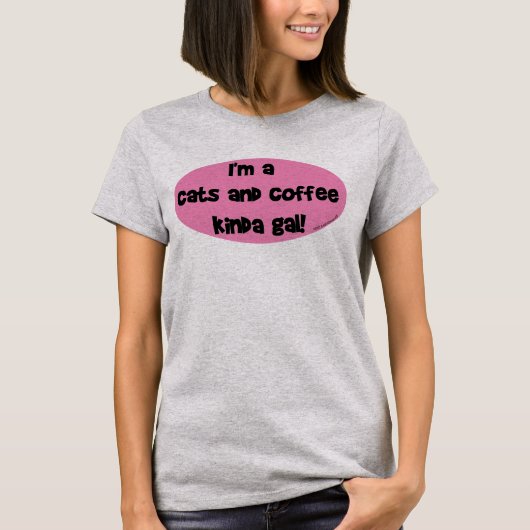 Ik ben een Kat en Koffee Kinda Gal. T-shirt (Voorkant)