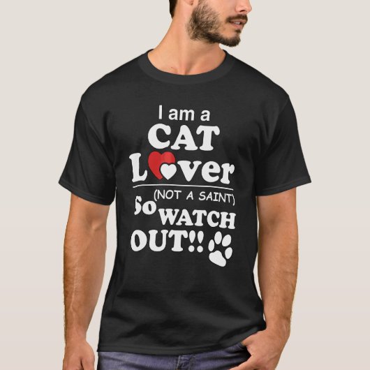 Ik ben een kat, geen heilige. t-shirt (Voorkant)