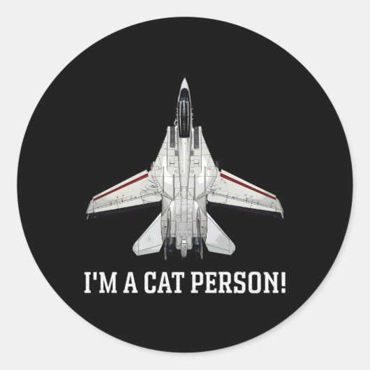 Ik ben een kat persoon F-14 Tomcat Ronde Sticker (Voorkant)