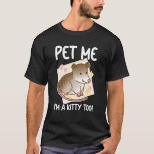 Ik ben een Kat te Opossum Possum knaagdier Garb T-shirt