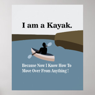 Ik ben een Kayak Kanoën Kayakken Poster