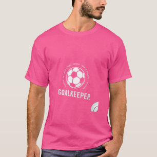 Ik ben een keeper - Football voetbalgoalie T-shirt