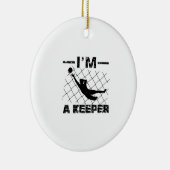 Ik ben een keeper - Soccer Goalkeeper design Keramisch Ornament (Rechts)