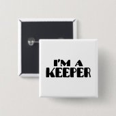 Ik ben een keeper vierkante button 5,1 cm (Voorkant /achterkant)