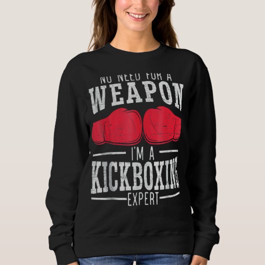 Ik ben een Kickboxing Expert Kickboxer Combat Figh Trui (Voorkant)