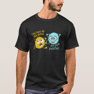 Ik ben een kiezer kwijt... ben jij een positieve g t-shirt
