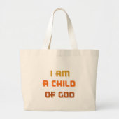 Ik ben een kind van God Grote Tote Bag (Voorkant)