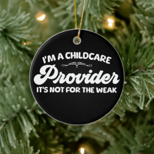 Ik ben een kinderoppas, het is niet voor de week keramisch ornament
