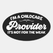 Ik ben een kinderoppas, het is niet voor de week ovale sticker (Voorkant)
