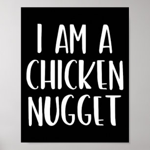 Ik ben een kip Nugget Halloween... ik ben gewoon k Poster
