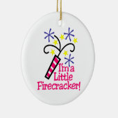 Ik ben een kleine Firecracker Keramisch Ornament (Rechts)