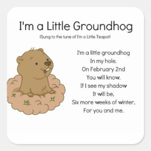 Ik ben een kleine Groundhog Vierkante Sticker