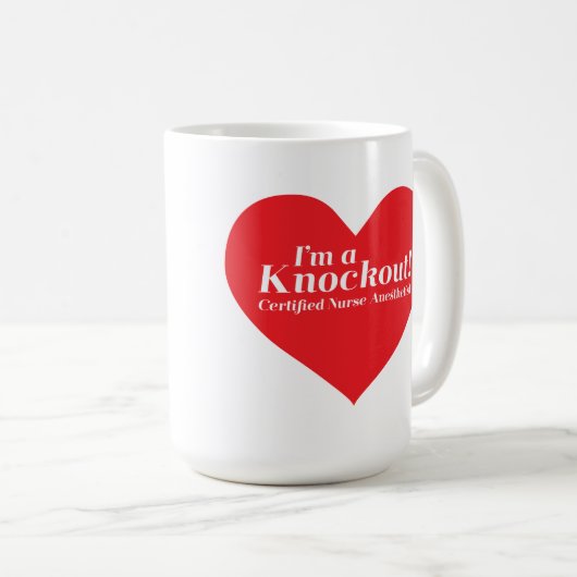 Ik ben een knockout. CRNA Koffiemok (Voorkant rechts)